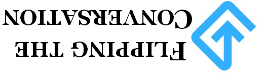 flippingtheconvesation